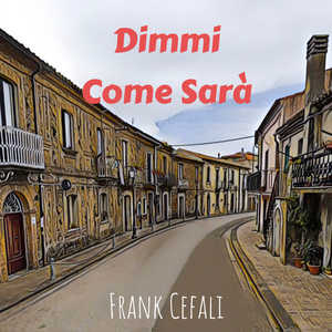Dimmi come sarà