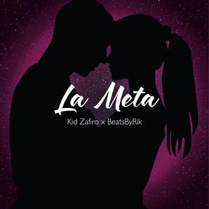 La Meta (feat. Kid Zafiro)