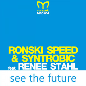 See the Future (Ronski Speed Mix)