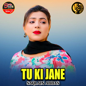 Tu Ki Jane (1)