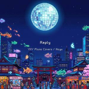 Reply (from "Cosmic Princess Kaguya!") (Piano Arrangement)