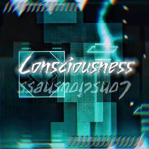 Consciousness