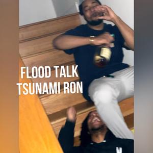Flood Talk