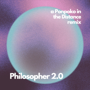 Philosopher 2.0