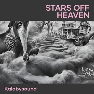 Stars off Heaven