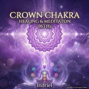 963 The Crown Chakra (Part Two) [Sahasrara]