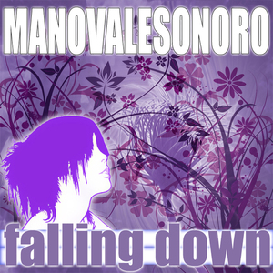 Falling Down (Manovale Sonoro Dance edit)