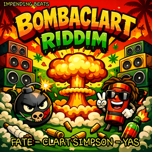 Bombaclart Riddim