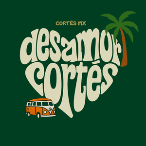 Desamor Cortés