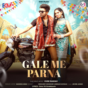 Gale Me Parna (feat. Vivek Raghav)