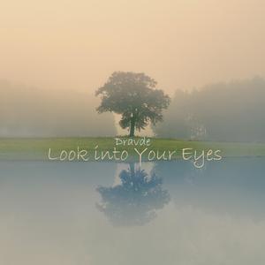 Look into Your Eyes