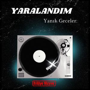 Yaralandım
