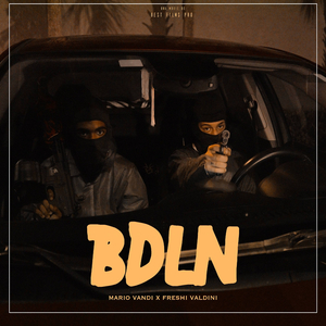 BDLN (feat. Mario Vandi & Freshi Valdini)