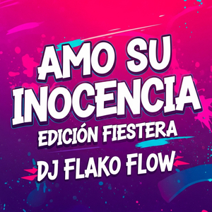 Amo Su Inocencia (Cachengue Turreo)