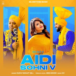 Aidi Sohni V (feat. Manjit Gill & Miss Mohni)