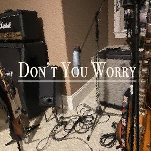 Don't You Worry (Live from The Bonus Room) (Live)