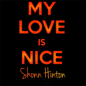 My Love Is Nice