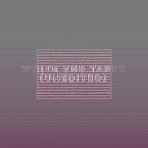 White VHS Tapes (Unedited) (White VHS Tapes (Unedited))