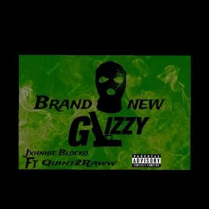 Brand New Glizzy