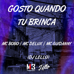 Gosto Quando Tu Brinca