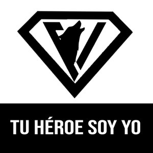 Tu héroe soy yo