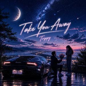 Take You Away