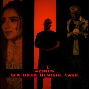 Sen bilen hemishe yash