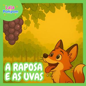 A Raposa e as Uvas - Fábulas