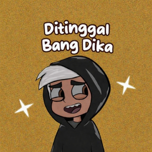 Ditinggal Bang Dika