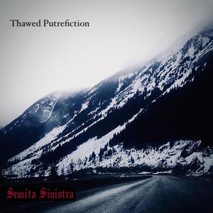 Thawed Putrefiction (Intro)