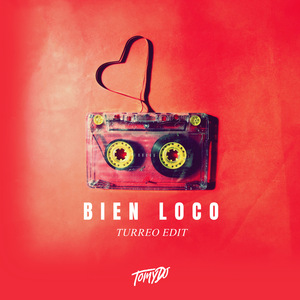 Bien Loco (Turreo Edit) (Remix)