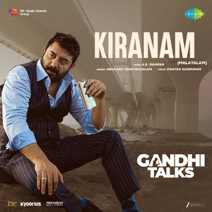 Kiranam (From "Gandhi Talks") (Malayalam)