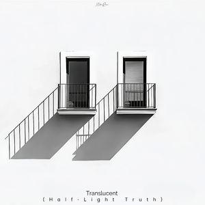 Translucent (Half-Light Truth)