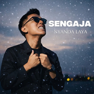 Sengaja Nyanda Laya