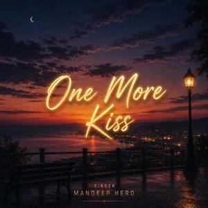 One More Kiss