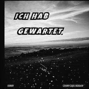 Ich hab gewartet (feat. CapsCtrl)