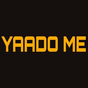 YAADO ME