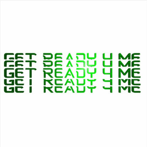 Get Ready 4 Me