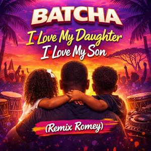 I love my daughter I love my son (Radio Edit)