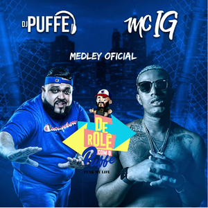 Medley Oficial de Role Com o Puffe - Funk My Life
