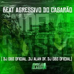 Beat Agressivo do Casarão