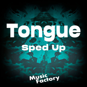 Tongue (Sped Up) (Remix)