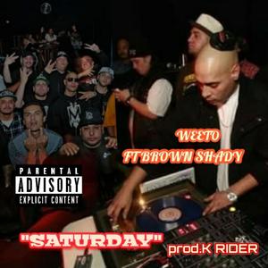 Saturday (feat. Brown Shady & K Rider)