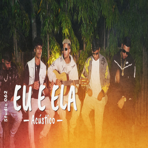 Eu e Ela (Acústico)