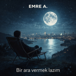 Bir Ara Vermek Lazım