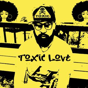 Toxic Love