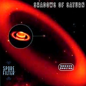 Shadows of Saturn (Spore Filter Mix)