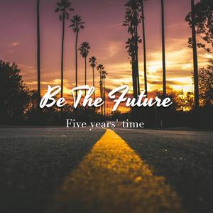 Five Years' Time (feat. Nolo & Ben Varney)