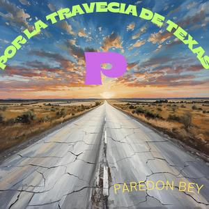 Por La Travesia De Texas