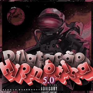 Dilatação Hipnótica 5.0 (Slowed, Bass Boost)